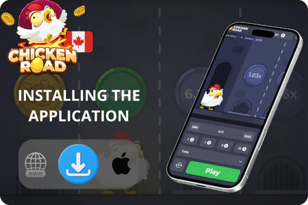 Chicken Road Casino Installing the application